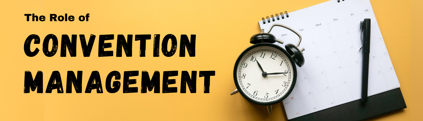 The Role of Convention Management Companies in Successful Event Planning