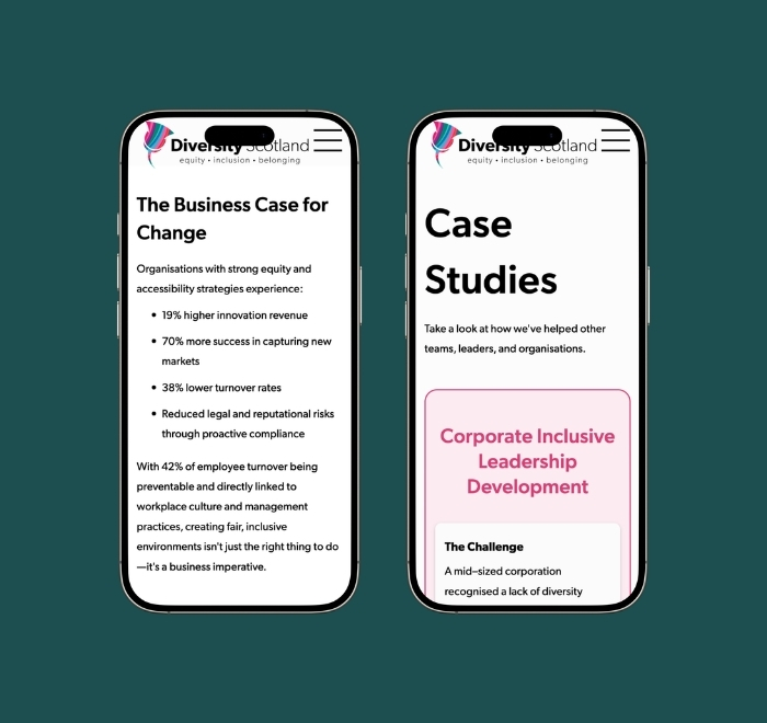 Two mobile screens side by side. The first shows the business case for change, and bullet points listing statistics, and the second introduces the diversity Scotland case studies.