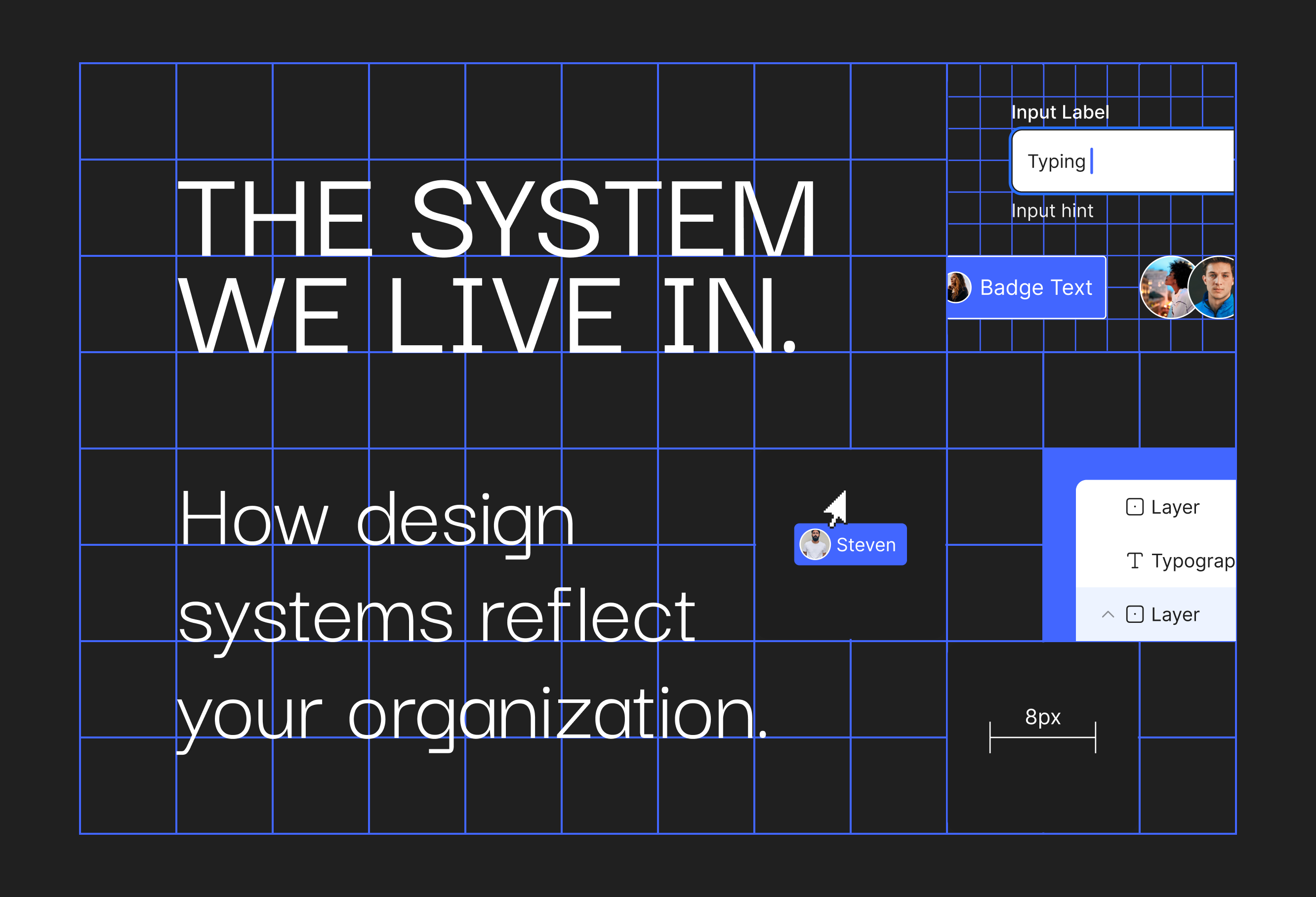The Systems We Live In