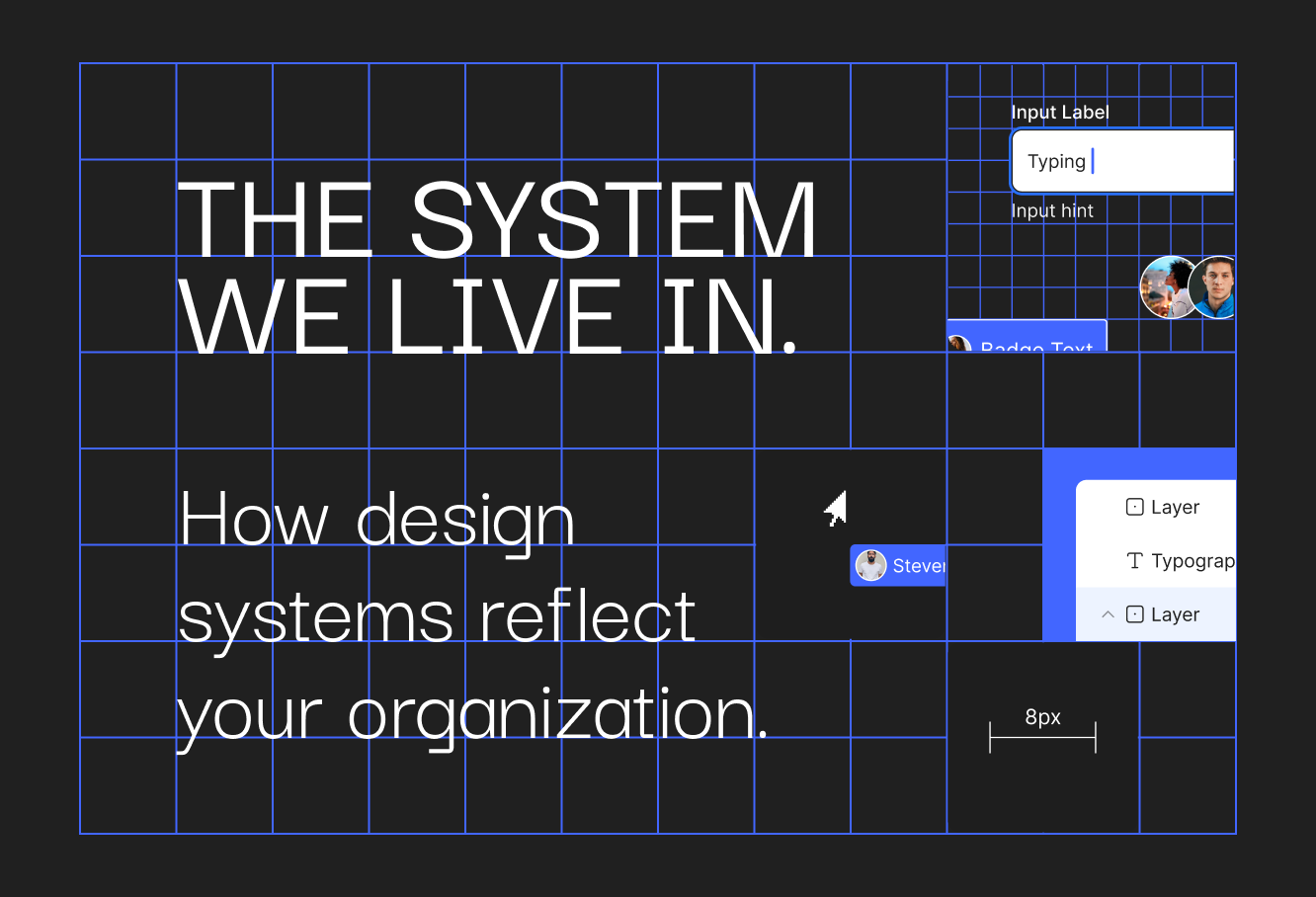 The Systems We Live In