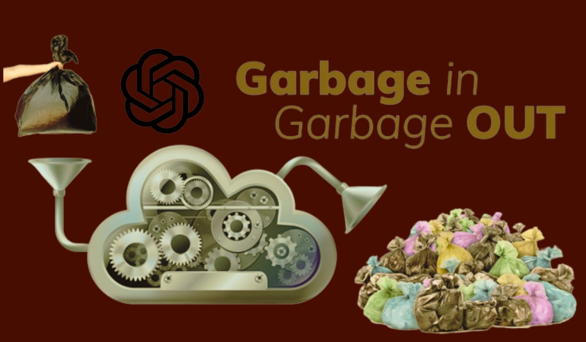 7 Reasons Why ChatGPT Is Garbage In, Garbage Out? - Dignited