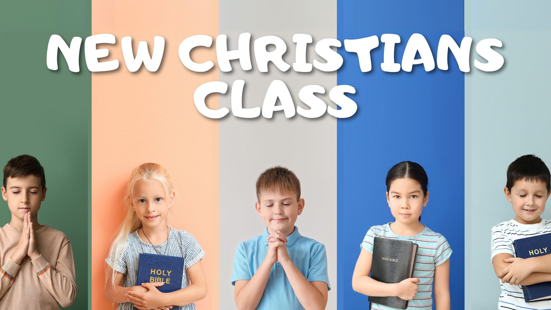 New Christians Class