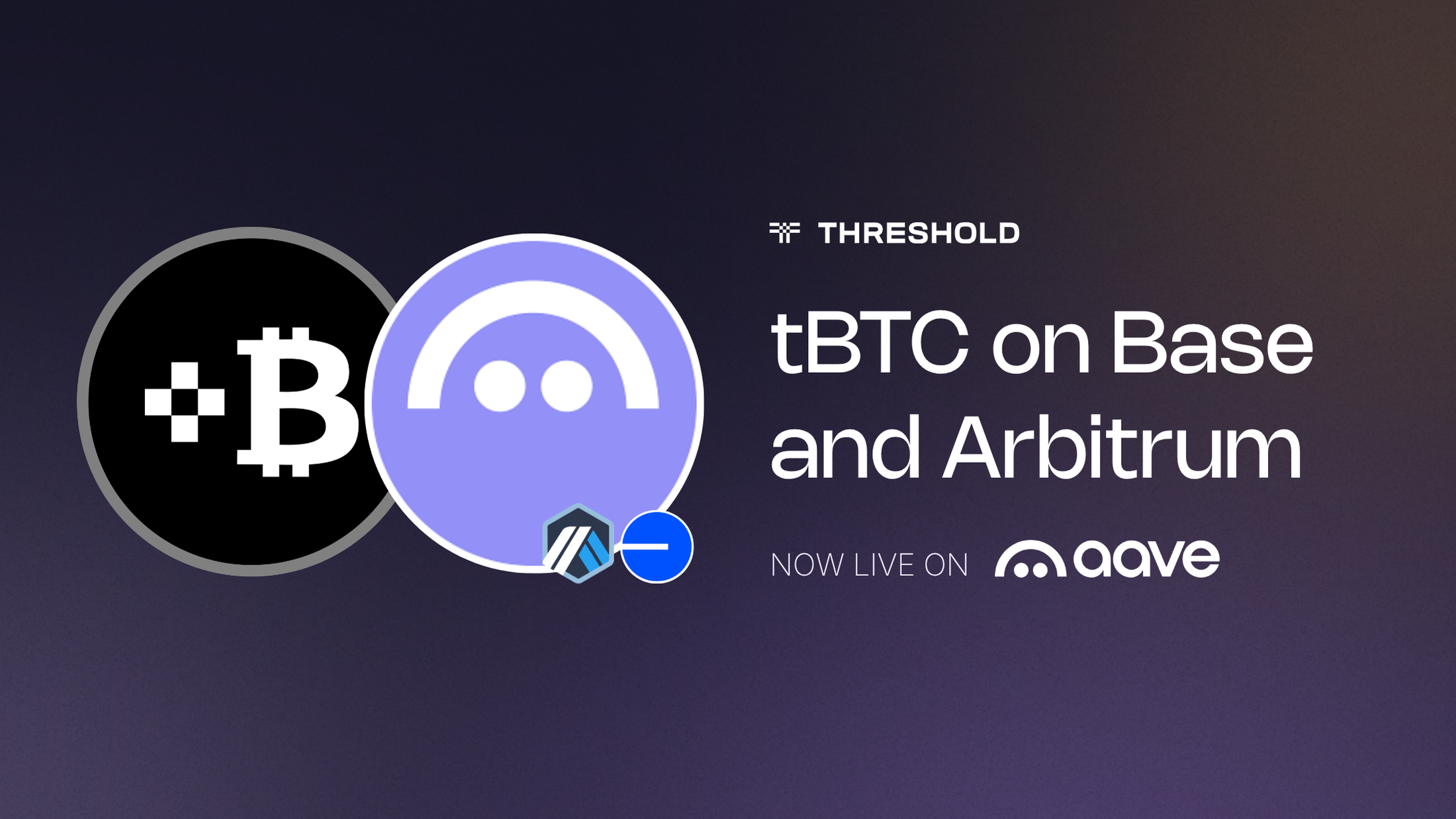Threshold Bitcoin tBTC Now on Aave V3 Arbitrum and Base
