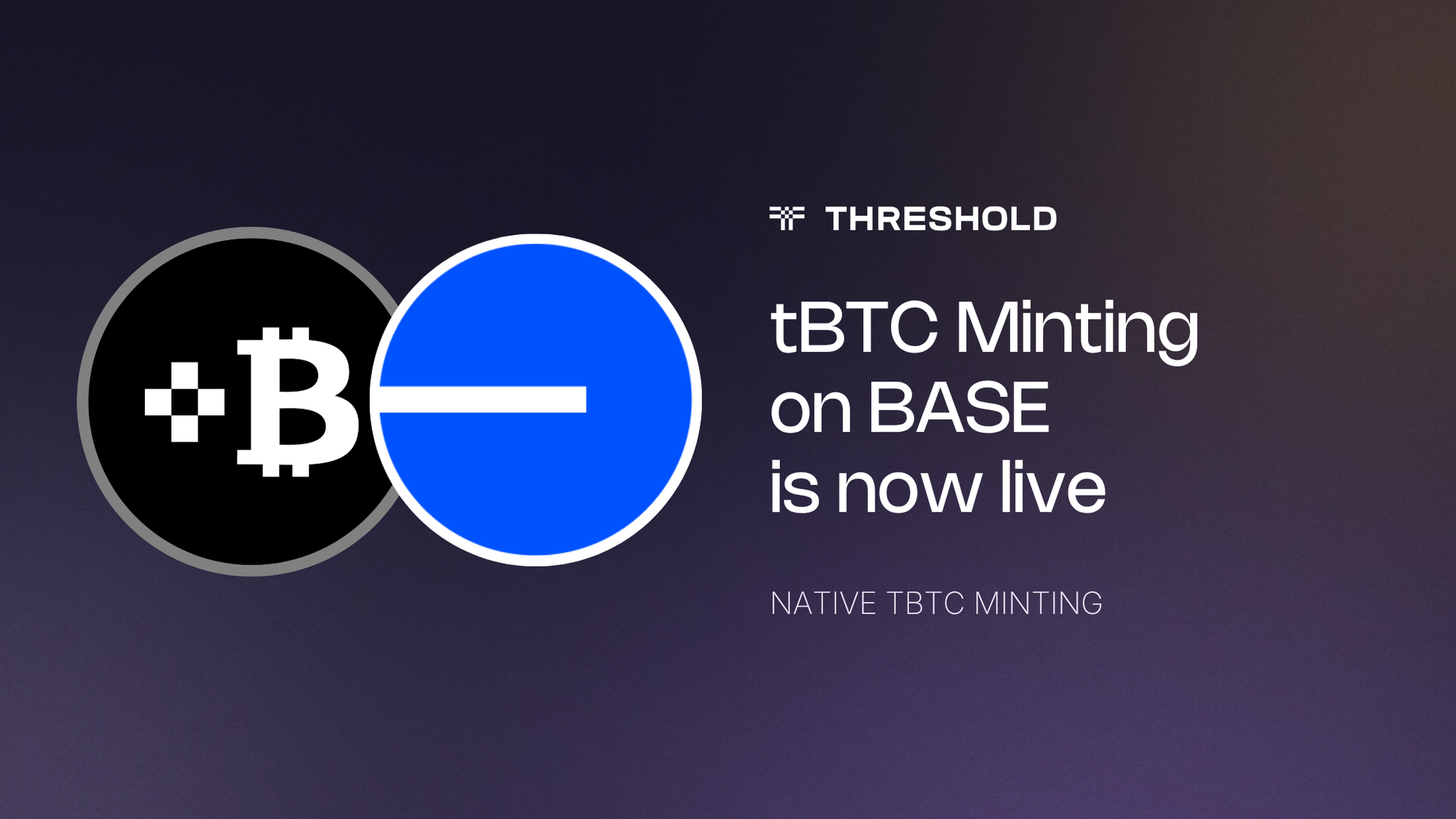 tBTC Native Minting on Base is now Live