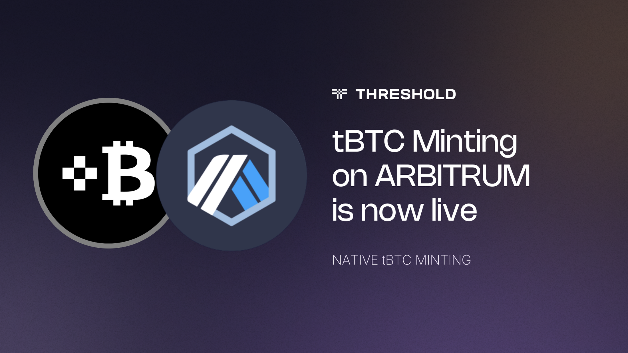 tBTC Native Minting on Arbitrum now live