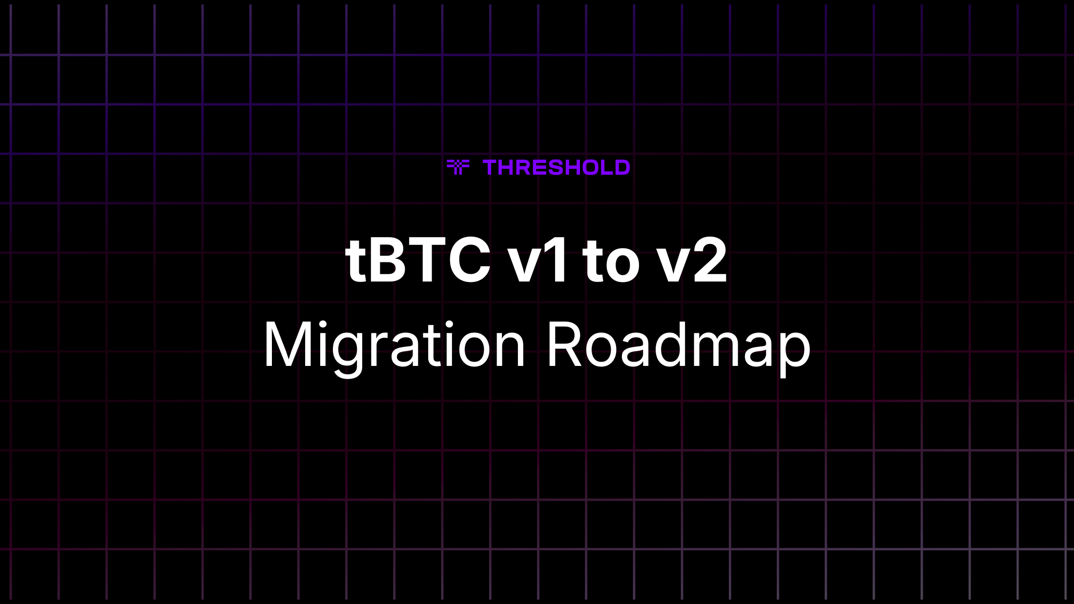 tBTC v1 to v2 Migration Roadmap