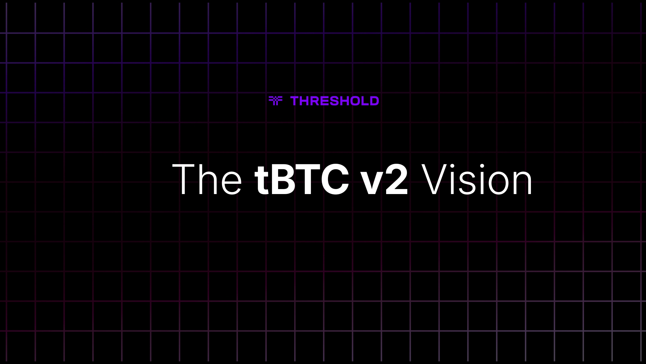 tBTC v2: Vision for 2022