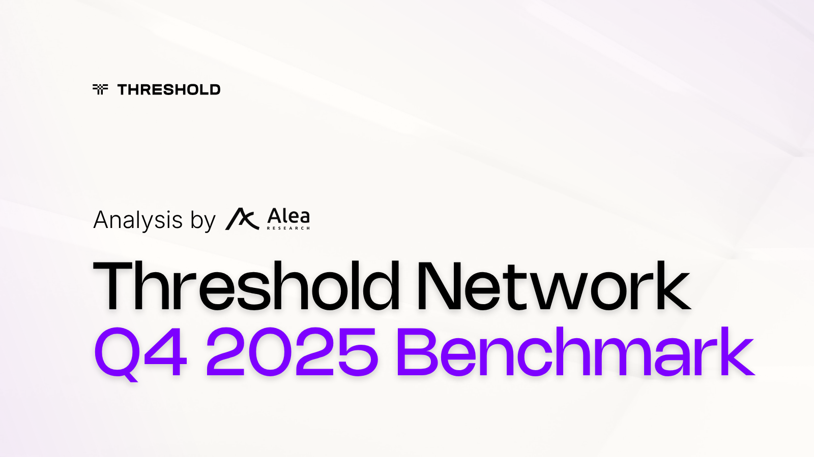Threshold network q4 2025 Benchmark Report