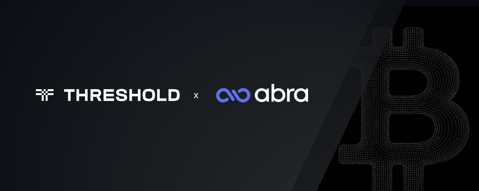 Threshold x Abra Integration | Threshold Network