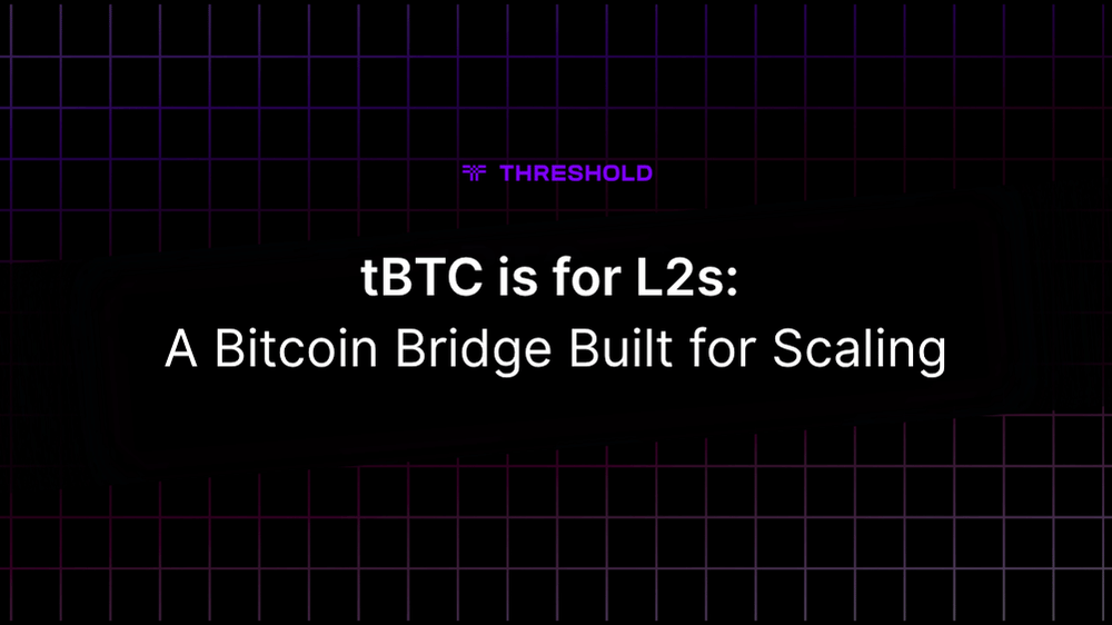 tBTC is built for L2s