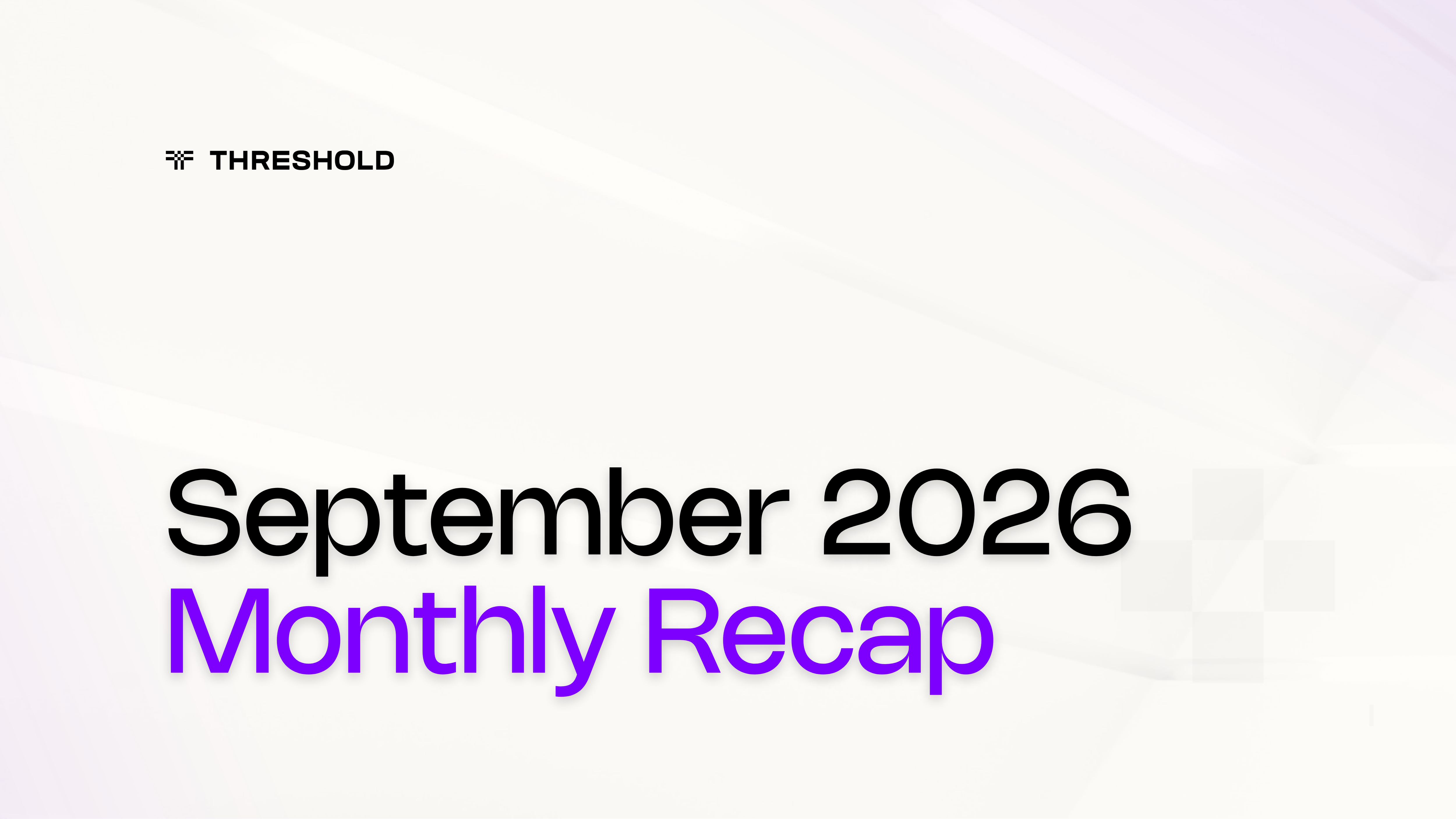 September 2026 Threshold Network Recap | Schnorr Upgrade and Security Tightening