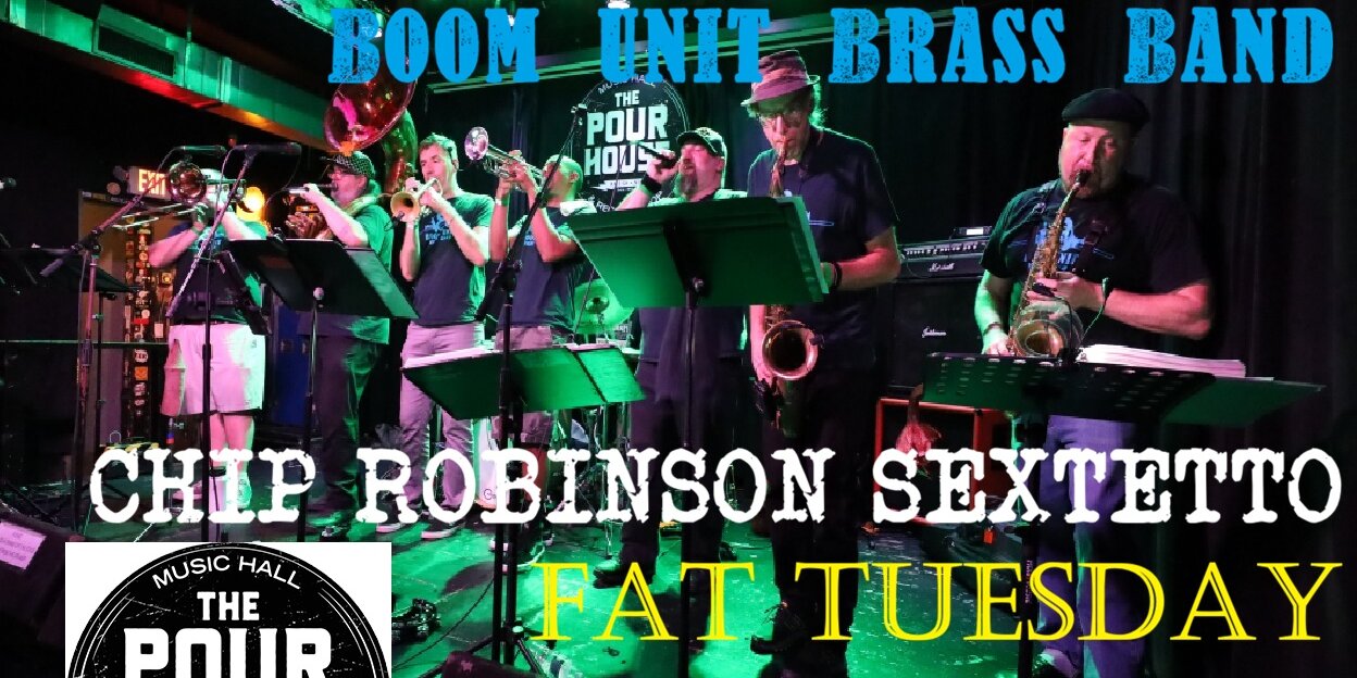 Mardi Gras 2026: Boom Unit w/ Chip Robinson Sextetto