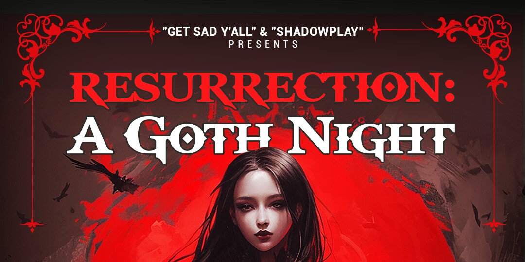 Resurrection: A Goth Night