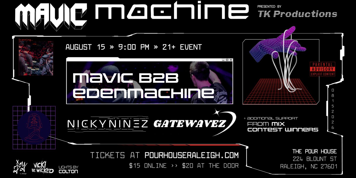 TK Productions Presents: MavicMachine