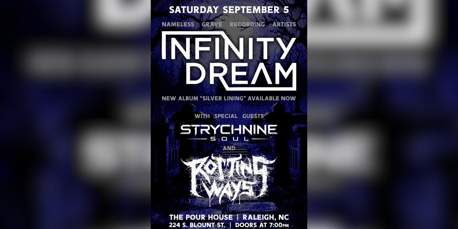 Infinity Dream w/ Strychnine Soul, Rotting Ways