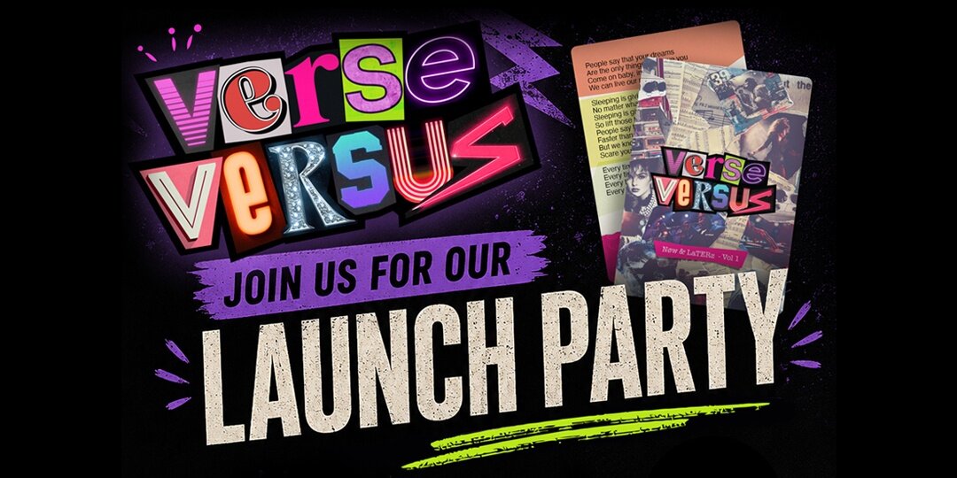 Verse Versus Launch Party (subscribe to their newsletter to RSVP)