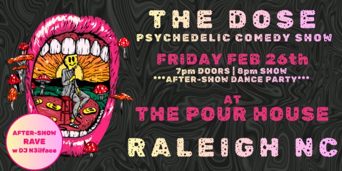 THE DOSE PSYCHEDELIC COMEDY SHOW (semi seated)