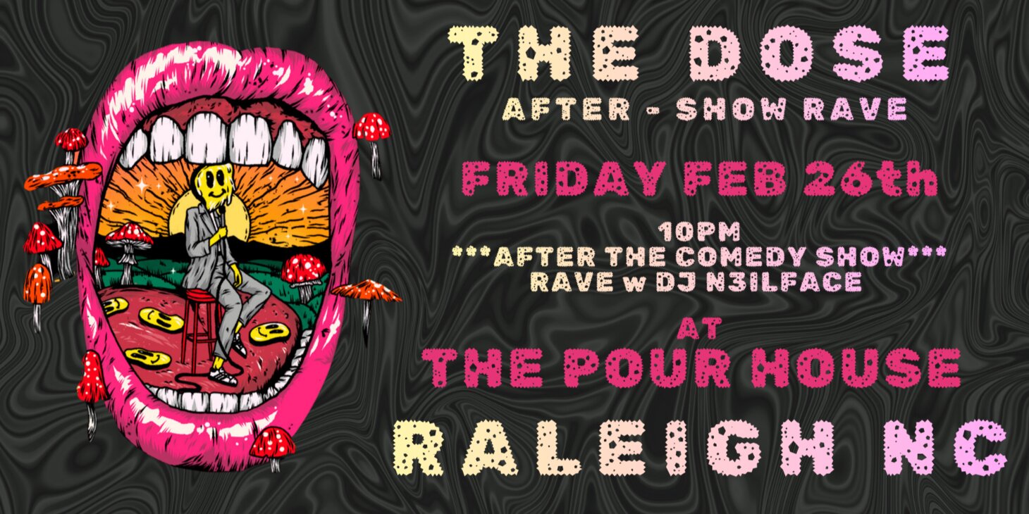 THE DOSE: AFTER-SHOW RAVE