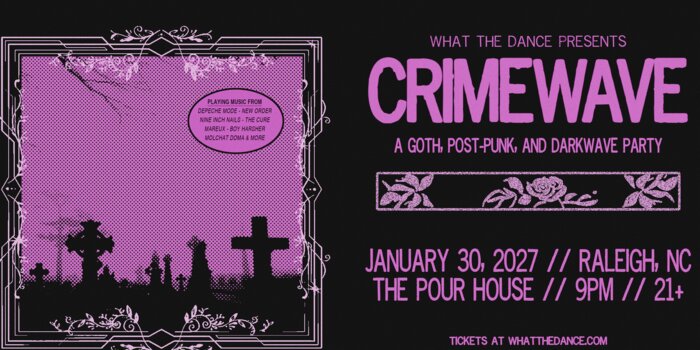 CRIMEWAVE: A Goth, Post-Punk, and Darkwave Party