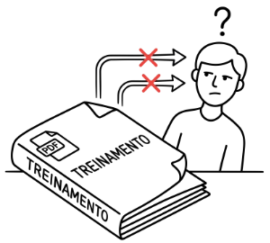 Treinamento em manual ou PDF que ninguém le nem acompanha.