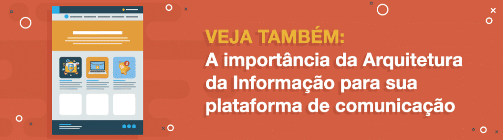Post 10 CTA 2 A importancia da Arquitetura da Informacao para sua plataforma de comunicacao