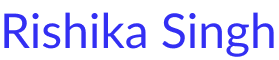 Text displaying the name Rishika Singh in blue font on a white background.