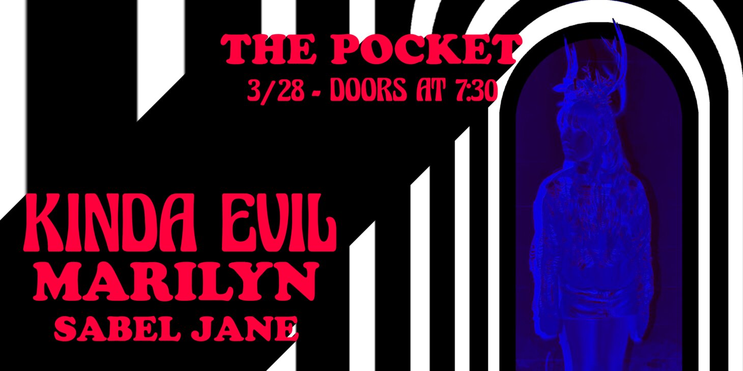 KINDA EVIL w/ Marilyn, Sabel Jane