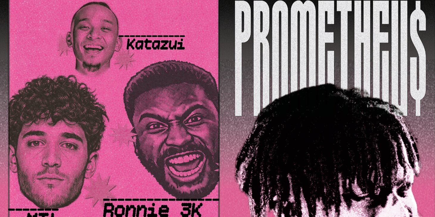 Prometheu$ w/ MTL, Ronnie 3K, Katazui