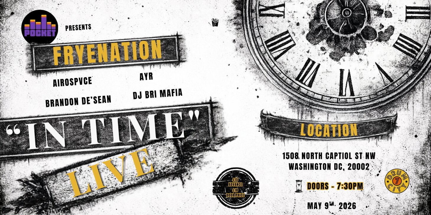 In Time: Fryenation w/ Airospvce, Brandon De'Sean, Ayr, DJ Bri Mafia