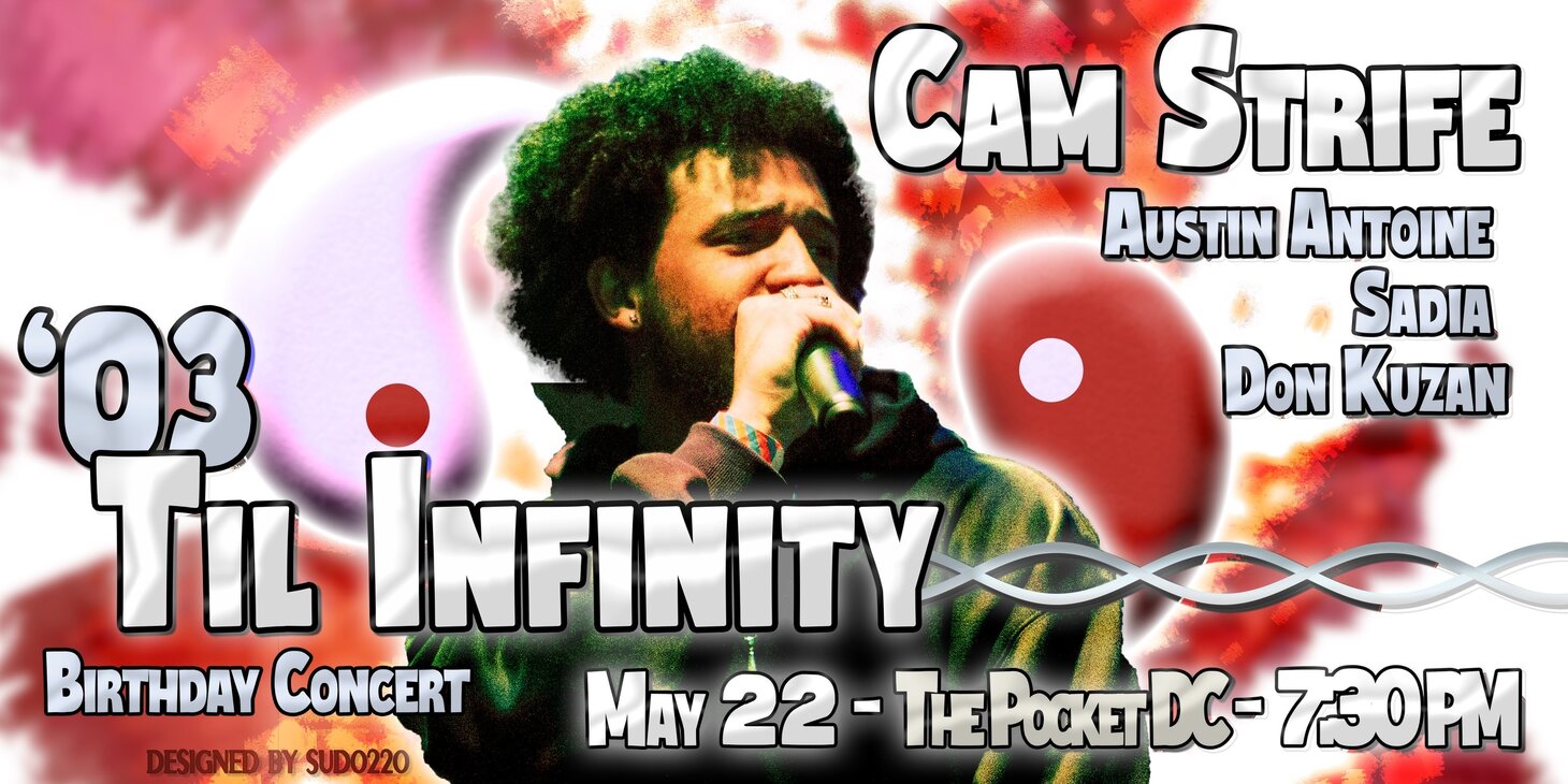 '03 Til Infinity feat. Cam Strife, Austin Antoine, Don Kuzan, Sadia