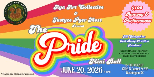 AYA Collective x Justyce Pyer Moss Present: The Pride Mini Ball