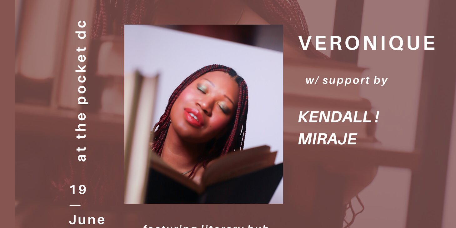 Veronique (Single Release Show!) w/ KENDALL!, Miraje