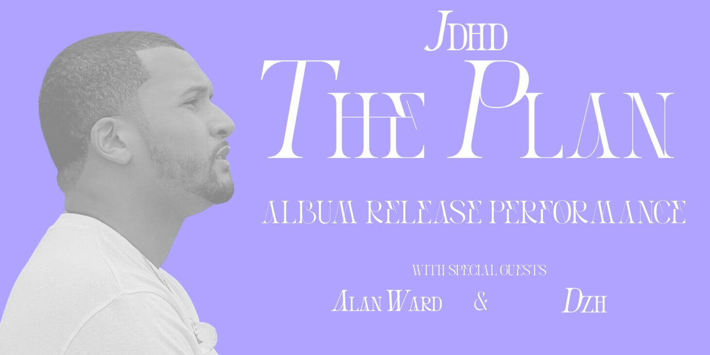 JDHD w/ Alan Ward + Dzh