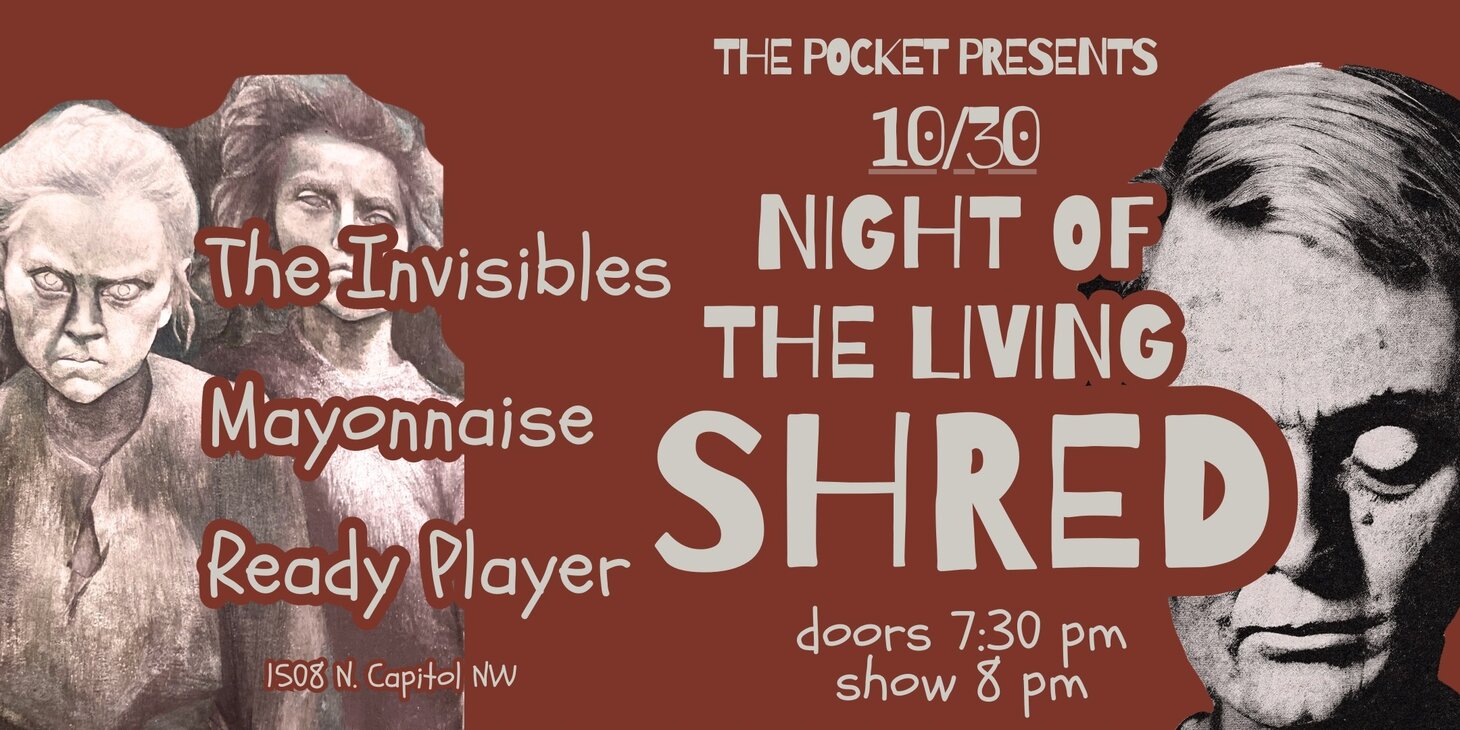 Night of the Living Shred feat. The Invisibles + Mayonnaise + Ready Player