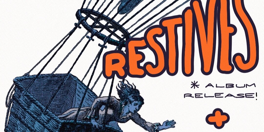 Restives (album release show!) w/ SOLVENT + Better Red