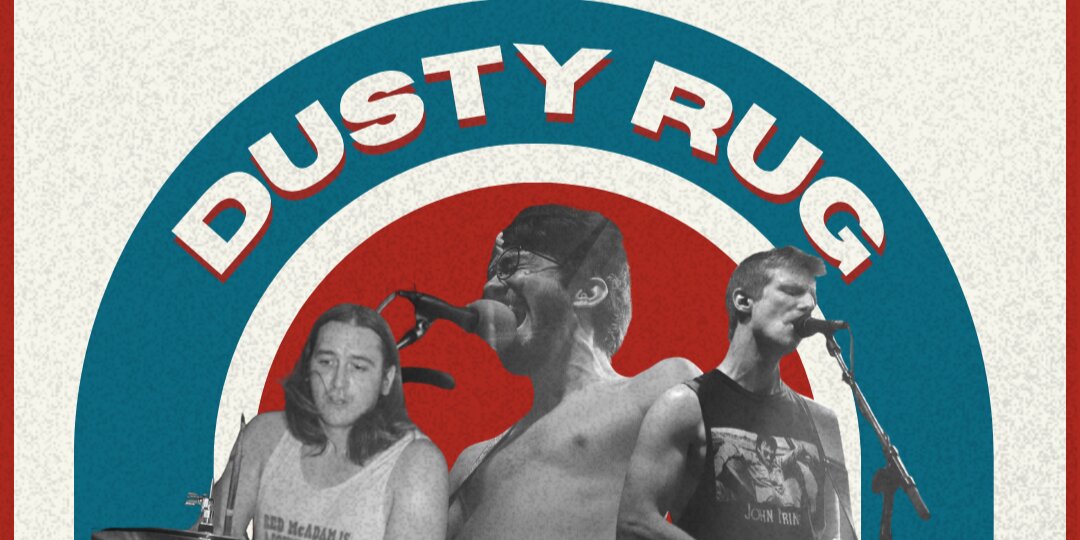Dusty Rug w/ The Morelias + Nimrod's Sun