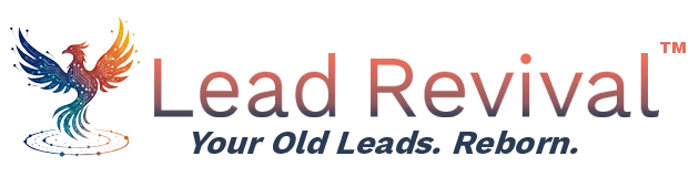 Lead Revival logo featuring a multicolor phoenix rising above ripples; text “Lead Revival” with tagline “Your Old Leads. Reborn.”