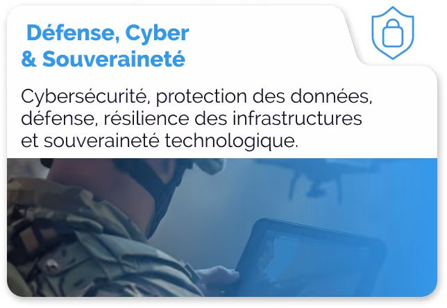 Carte présentant le thème « Défense, Cyber & Souveraineté » avec un soldat en tenue militaire utilisant une tablette numérique dans un contexte de cybersécurité, protection des données, défense, résilience des infrastructures et souveraineté technologique.