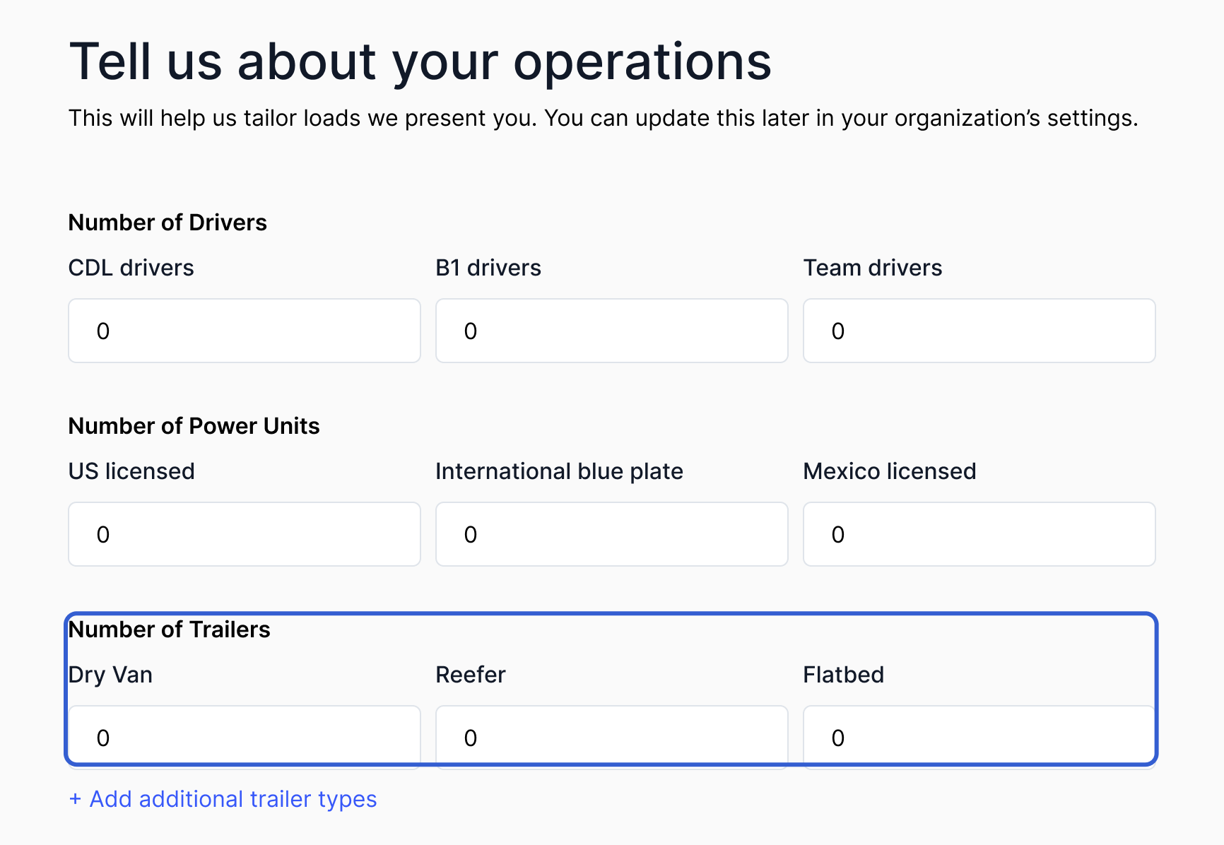 "Tell us about your operations" form: Number of Drivers, Number of Power Units and, outlined in blue, Number of Trailers (Dry Van, Reefer, Flatbed), with the "+ Add additional trailer types" link under it.