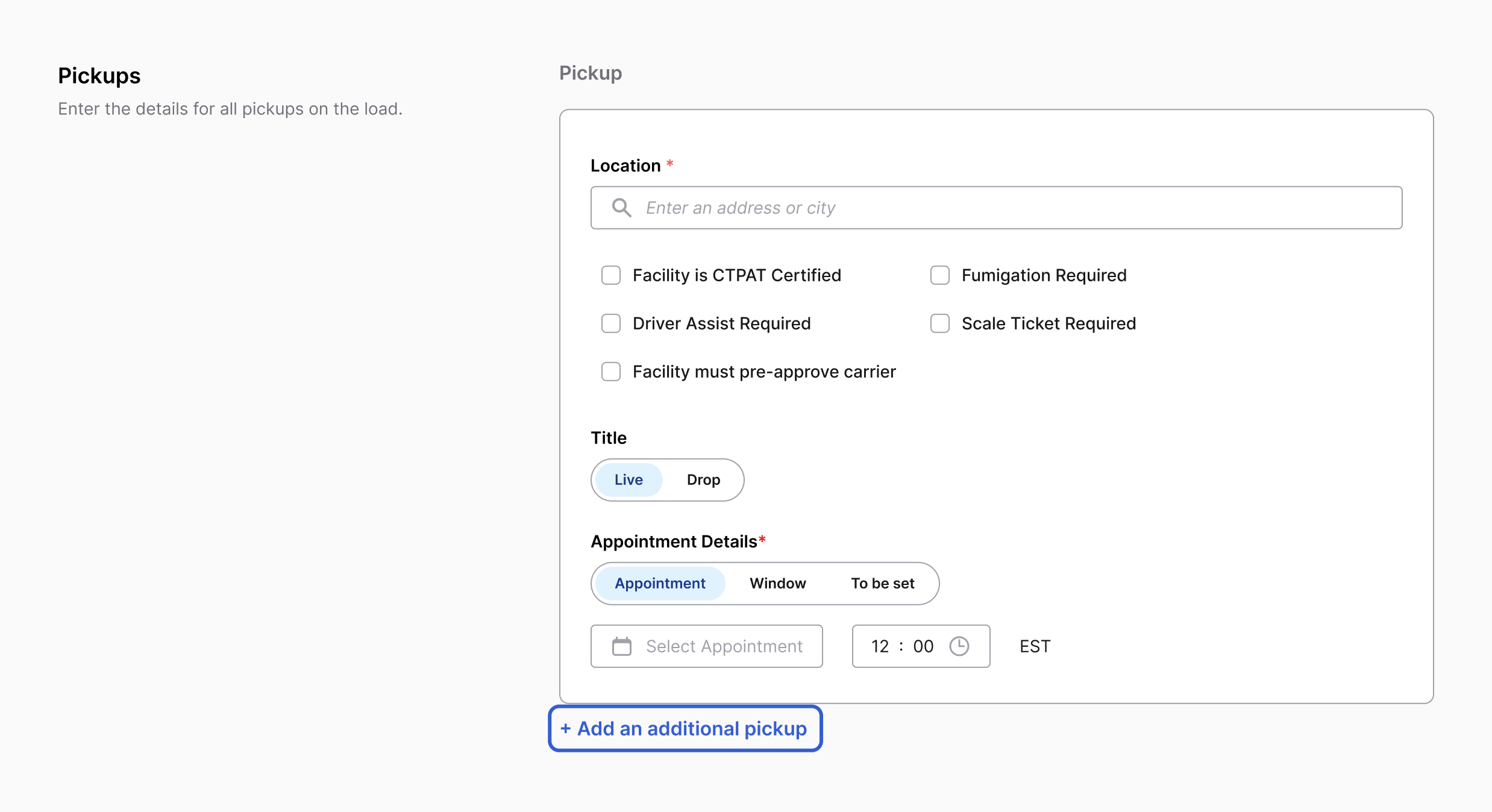 Pickups section of the posting form with the first pickup card (location, facility checkboxes, Live or Drop, appointment details) and, outlined in blue, the "+ Add an additional pickup" link below it.