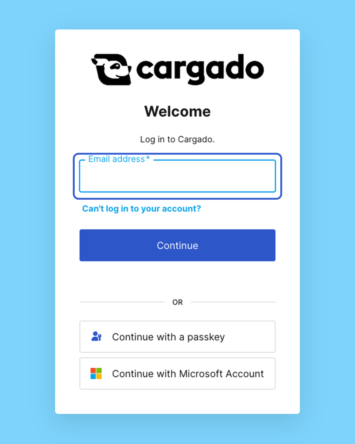 The Cargado sign-in card at account.cargado.com: Welcome, Log in to Cargado, an Email address field outlined in blue, a "Can't log in to your account?" link, Continue, and passkey and Microsoft options.