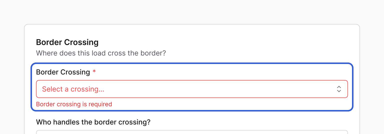 The Border Crossing field left empty, outlined in blue, in red with the message "Border crossing is required."