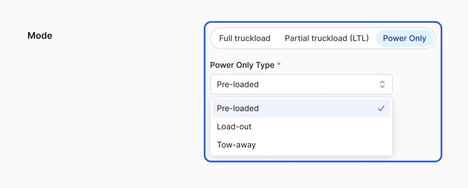 The Mode control with Power Only selected and, outlined in blue, the Power Only Type list open: Pre-loaded, Load-out and Tow-away.
