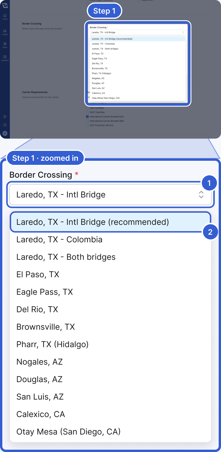 Top: the whole app, dimmed, with the Border Crossing field and its open list on the posting form highlighted and marked Step 1. Bottom, zoomed in: the Border Crossing field showing Laredo, TX - Intl Bridge, with the list open and Laredo, TX - Intl Bridge (recommended) first and selected above Laredo, TX - Colombia, El Paso, TX and the other crossings. Badge 1 marks the Border Crossing field. Badge 2 marks the (recommended) crossing.