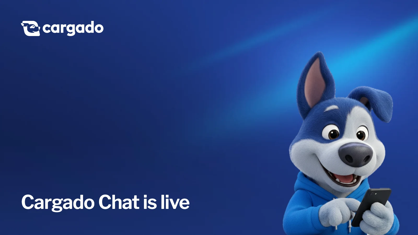 Cargado Chat is live. Meatball, the Cargado dog, smiling as he types on a phone.