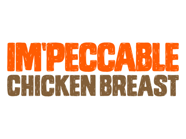 Text logo with the word 'IMPECCABLE' in bold orange letters and 'CHICKEN BREAST' in bold brown letters beneath it.