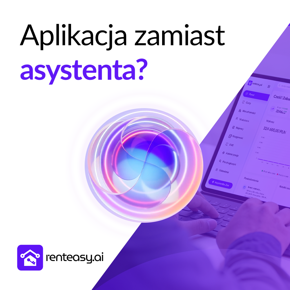 Czy aplikacja do wynajmu mieszkań może zastąpić asystenta?