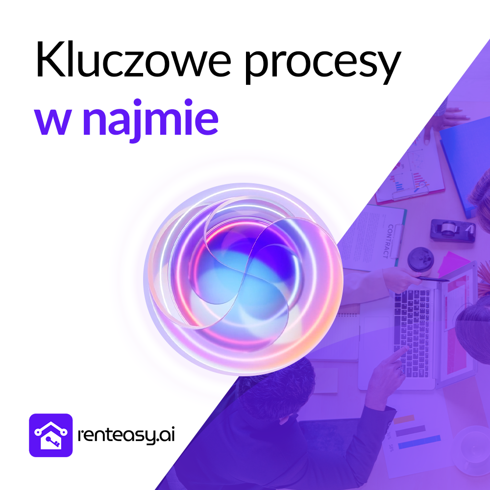 Najem jako biznes - jakie procesy trzeba mieć od samego początku?