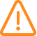 Orange warning triangle with an exclamation mark inside.