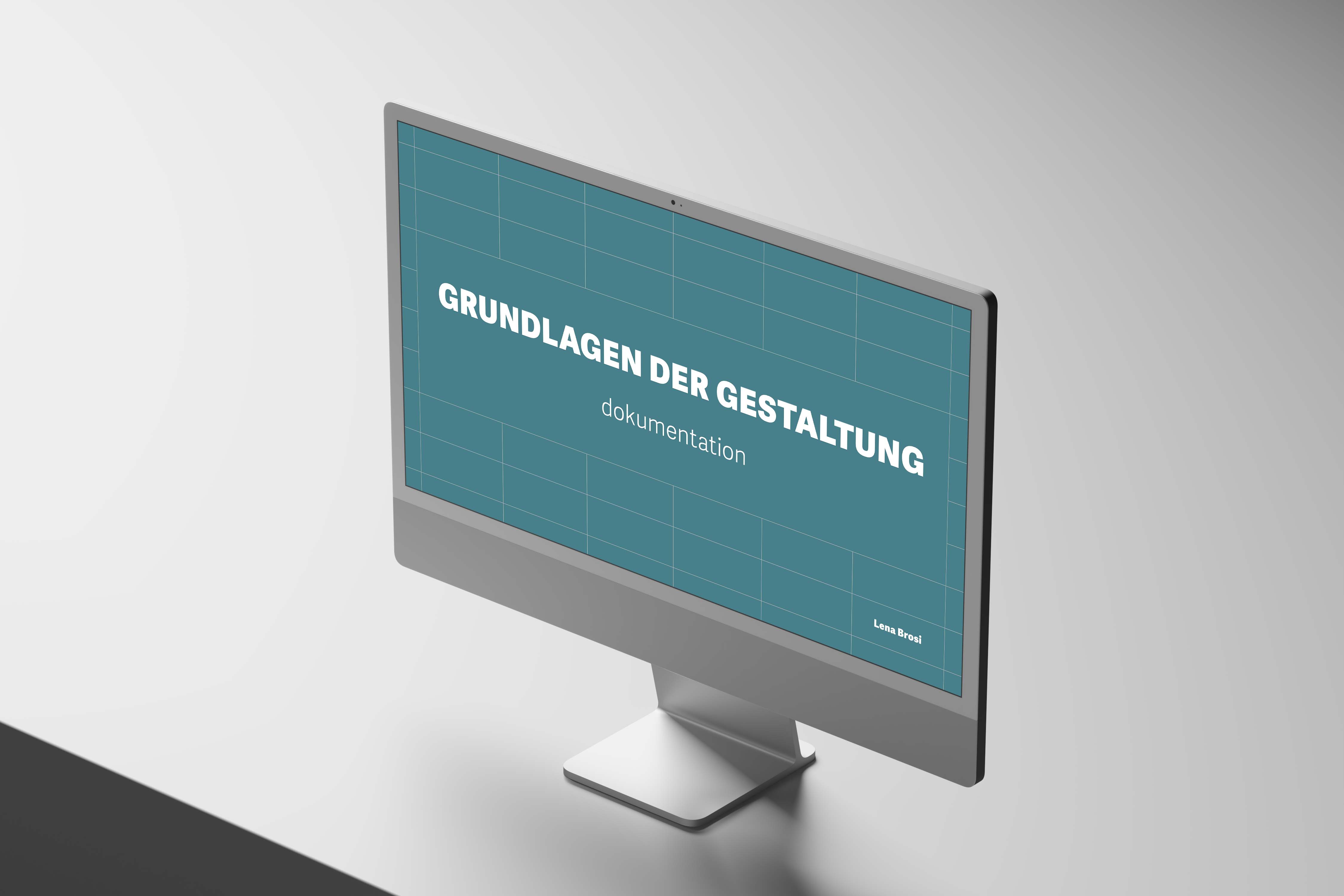 Silver desktop computer screen showing a blue slide with the text 'GRUNDLAGEN DER GESTALTUNG dokumentation' and the name Lena Brosi in the corner.